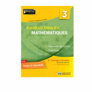 Kounouz Ennajeh - Mathématiques 3ème Sec. Informatique