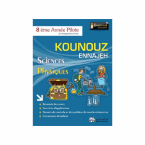 Kounouz Ennajeh - Physique 8ème Pilote