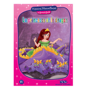 Histoires Merveilleuses - La Princesse et le dragon