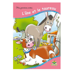 Mes premiers contes - l'âne et le taureau