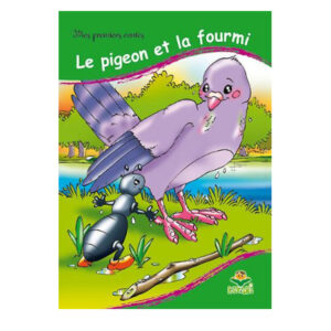 Mes premiers contes - le pigeon et la fourmi