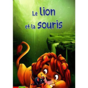 Histoires à retenir - le lion et la souris