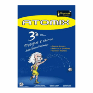 ATOMIX 3 -ème Informatique  physique/chimie